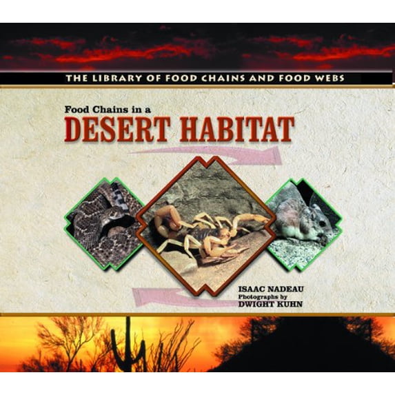 Pre-Owned Food Chains in a Desert Habitat (The Library of Food Chains and Food Webs), 9780823957606, 0823957608, Paperback, 1 edition