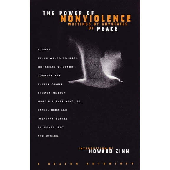 The Power of Nonviolence : Writings by Advocates of Peace (Paperback)