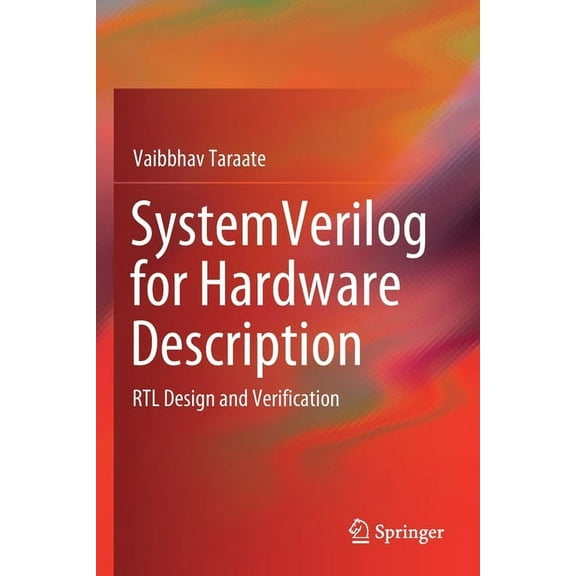 Systemverilog for Hardware Description: Rtl Design and Verification, (Paperback)
