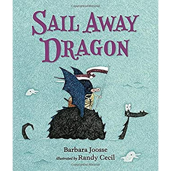 Sail Away Dragon 9780763673130 Used / Pre-owned