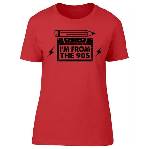 Im From The 90s Women's T-shirt