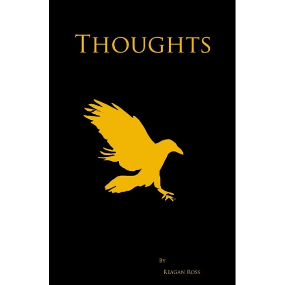 Thoughts Paperback 1690185724 9781690185727 Reagan Ross, Reagan Ross