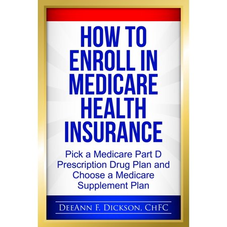 How to Enroll in Medicare Health Insurance -