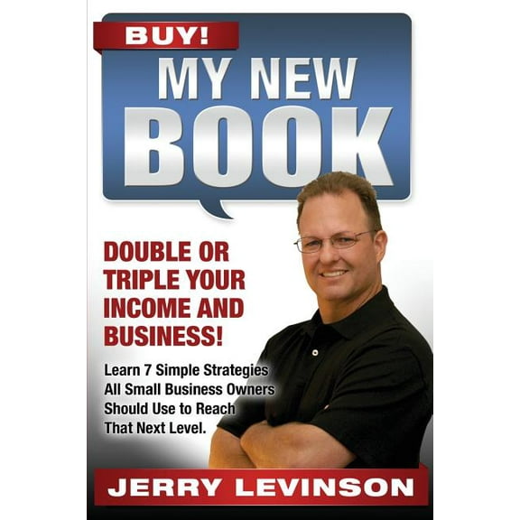 My New Book : Double or Triple Your Income and Business