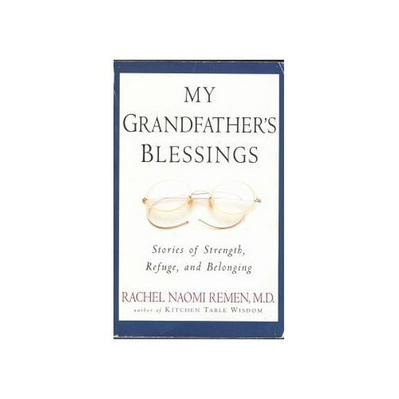 Pre-Owned My Grandfather's Blessings: Stories of Strength, Refuge and Belonging (Paperback) 0965025160 9780965025164