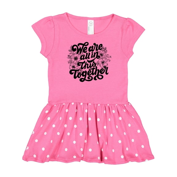 Inktastic Inspirational We Are All In This Together Gift Baby Girl Dress