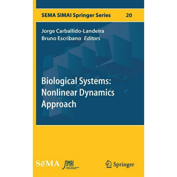 Sema Simai Springer Biological Systems: Nonlinear Dynamics Approach, Book 20, (Hardcover)
