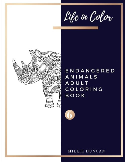 Download ENDANGERED ANIMALS ADULT COLORING BOOK (Book 6): Endangered Animals Coloring Book for Adults ...