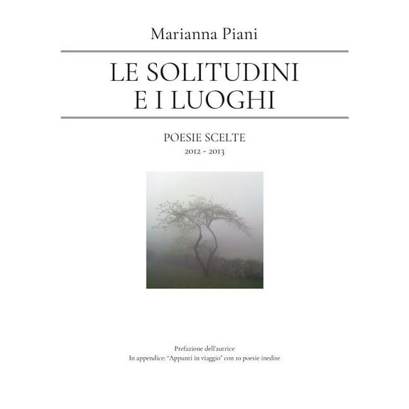 Le solitudini e i luoghi, (Paperback)