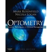 Optometry: Science, Techniques and Clinical Management, (Hardcover)