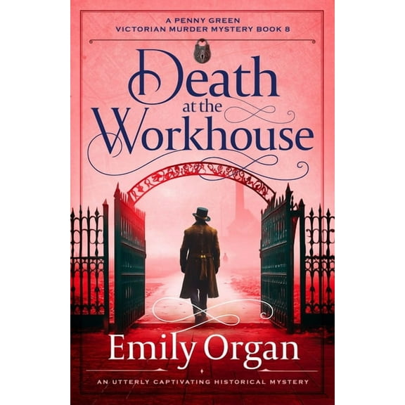 Penny Green Victorian Mystery Death at the Workhouse: An Utterly Captivating Historical Mystery, Book 8, (Paperback)