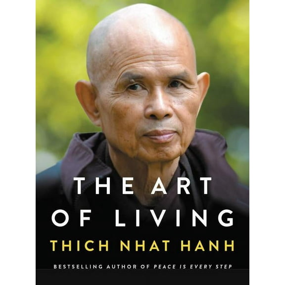 The Art of Living: Peace and Freedom in the Here and Now, (Hardcover)