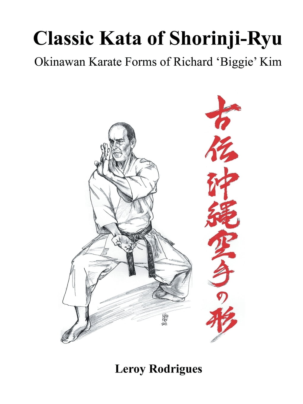 Classic Kata of Shorinji Ryu Okinawan Karate Forms of Richard 'biggie