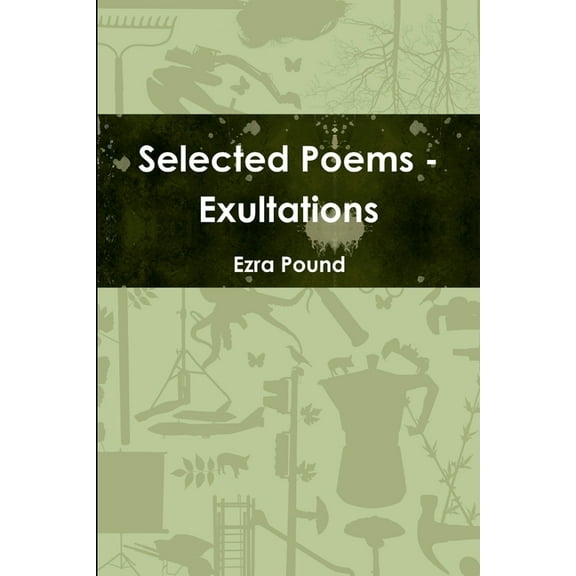 Selected Poems - Exultations, (Paperback)