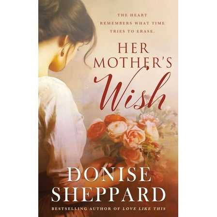 Her Mother's Wish, (Paperback)