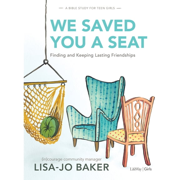 Pre-Owned We Saved You a Seat - Teen Girls' Bible Study Book: Finding and Keeping Lasting Friendships (Paperback) 1430064005 9781430064008