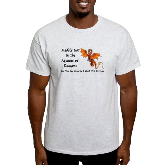 CafePress - Meddle Not In The Affairs Of Dragons... Light T Sh - Men's Classic Graphic T-Shirt