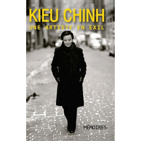 Kieu Chinh, Une Artiste En Exil (color - hard cover), (Hardcover)