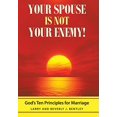 thumbnail image 2 of Your Spouse Is Not Your Enemy!: God's Ten Principles for Marriage, (Hardcover), 2 of 2