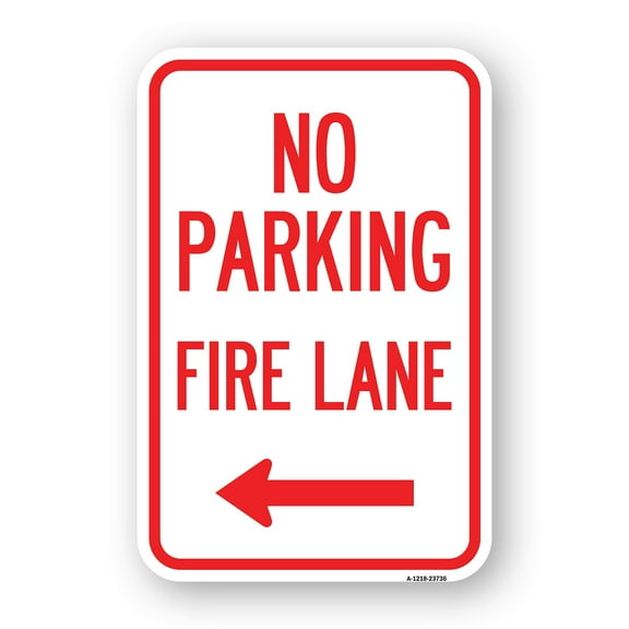 SignMission A-1824-23736 18 x 24 in. Aluminum Sign - No Parking Fire Lane with Left Arrow