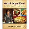 thumbnail image 1 of Pre-Owned World Vegan Feast: 200 Fabulous Recipes from over 50 Countries (Paperback) 0980013143 9780980013146, 1 of 1