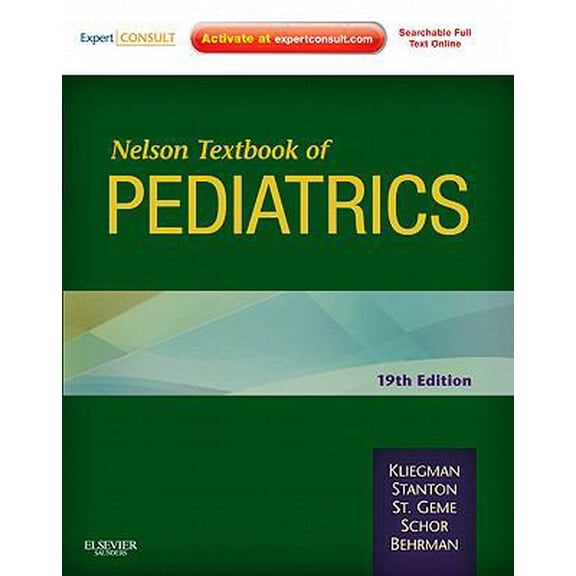 Pre-Owned Nelson Textbook of Pediatrics: Expert Consult Premium Edition - Enhanced Online Features and Print (Hardcover) 1437707556 9781437707557