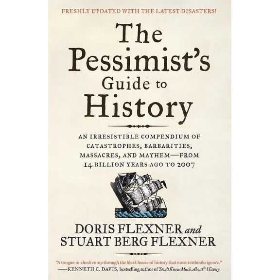 The Pessimist's Guide to History 3e, (Paperback)