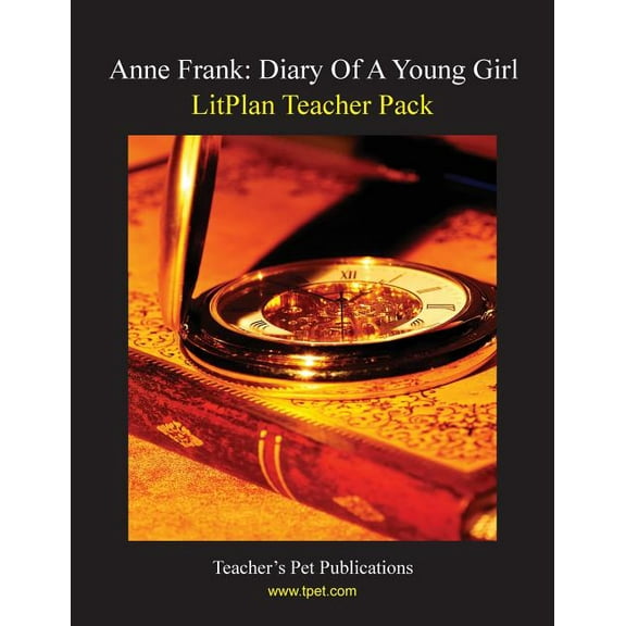 Litplan Teacher Pack: Anne Frank: Diary of a Young Girl (Paperback)