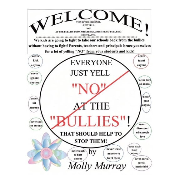Everyone Just Yell No at the Bullies! That Should Help to Stop Them!, (Paperback)