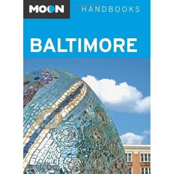 Pre-Owned Moon Handbooks Baltimore (Paperback) 1566919843 9781566919845