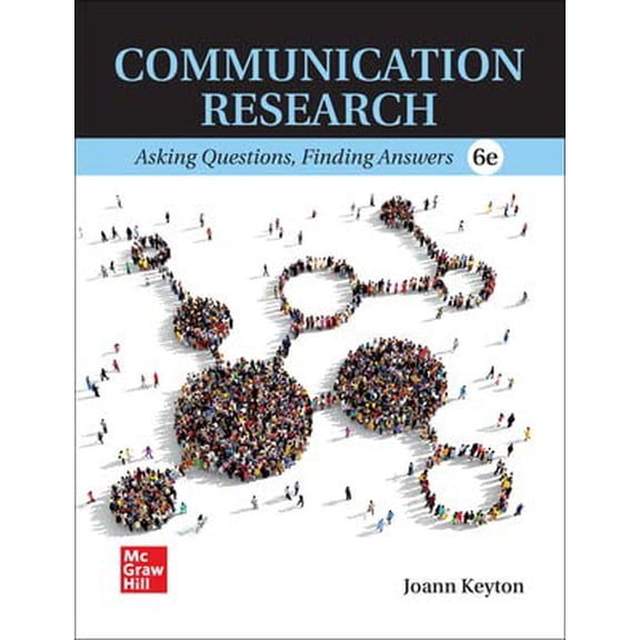Pre-Owned Communication Research: Asking Questions, Finding Answers, 9781266143724, 1266143726, Hardcover, 6 edition