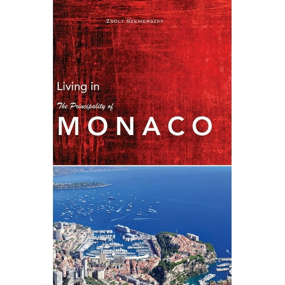 Living in Monaco, (Hardcover)