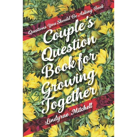 Questions You Should Be Asking Book - Couple's Question Book for Growing Together, (Paperback)