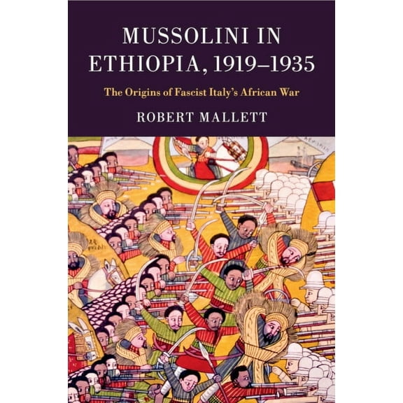 Mussolini in Ethiopia, 1919-1935, (Paperback)