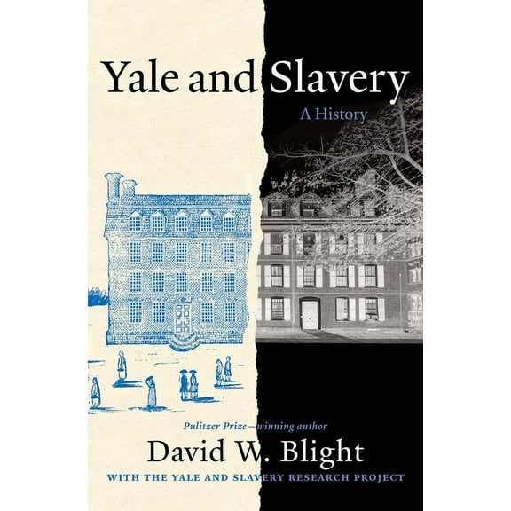 Yale and Slavery: A History, (Paperback)