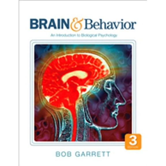 Pre-Owned Brain & Behavior: An Introduction to Biological Psychology (Paperback) by Bob Garrett