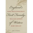 thumbnail image 1 of Pre-Owned England's First Family of Writers: Mary Wollstonecraft, William Godwin, Mary Shelley, 1 of 1