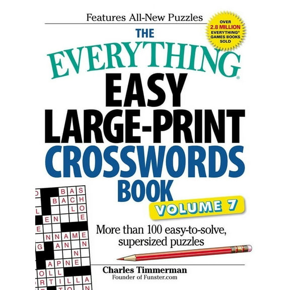 Everything(r) The Everything Easy Large-Print Crosswords Book, Volume 7: More Than 100 Easy-To-Solve, Supersized Puzzles, (Paperback)