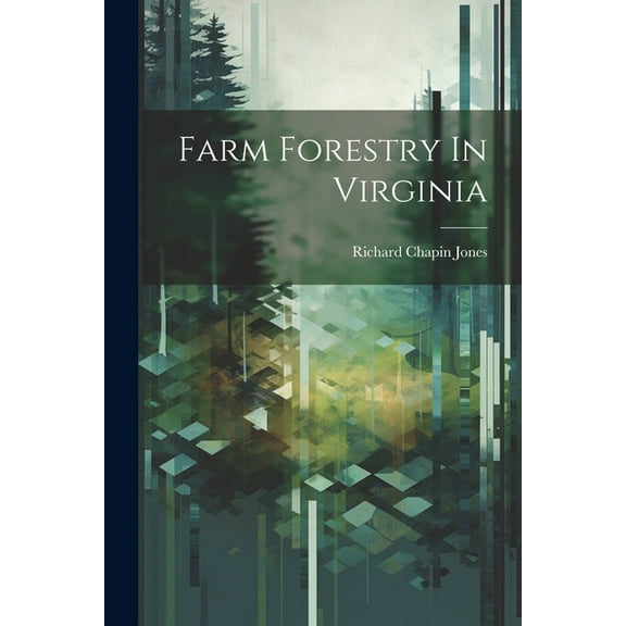 Farm Forestry In Virginia (Paperback)