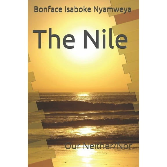The Nile: Our Neither/Nor