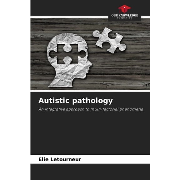 Autistic pathology, (Paperback)