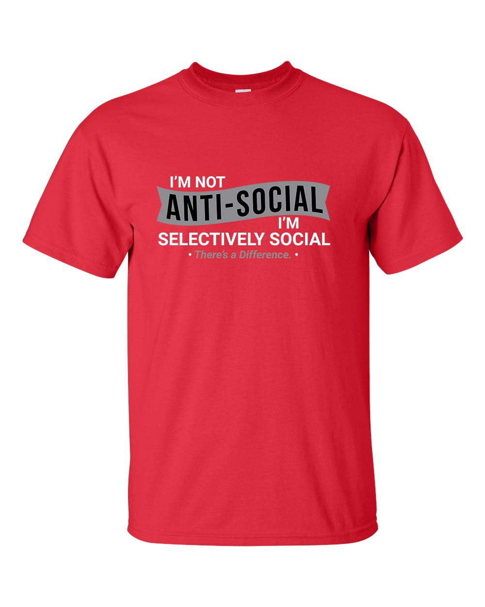 Im Not Anti Social T-Shirt Mens Funny S-5XL AS2 