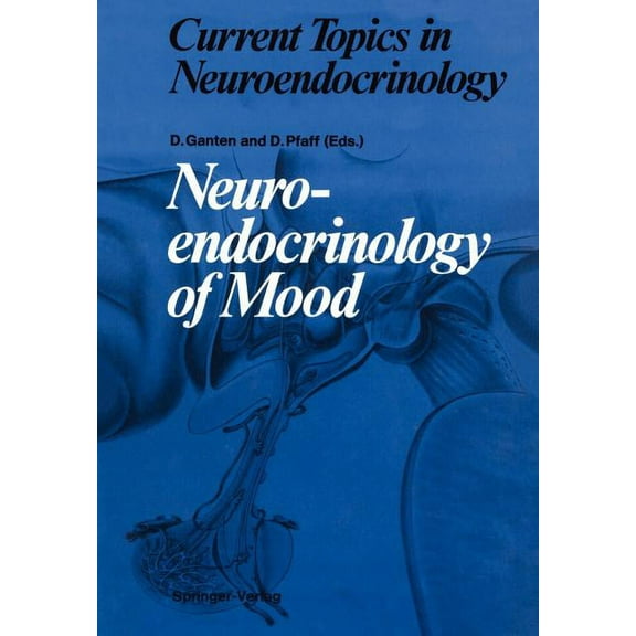 Current Topics in Neuroendocrinology Neuroendocrinology of Mood, Book 8, (Paperback)
