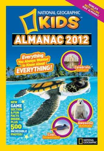 National Geographic Kids Almanac 2012 (National Geographic Kids Almanac ...