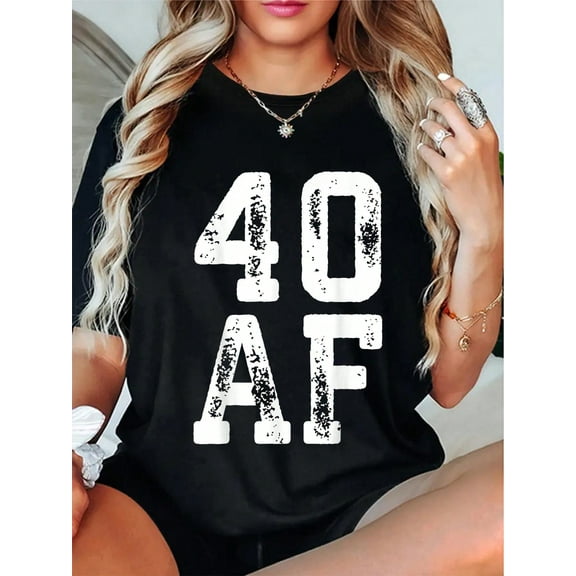 40 AF T-Shirt 40th Birthday Shirt T-Shirt Casual Short Sleeve Shirt