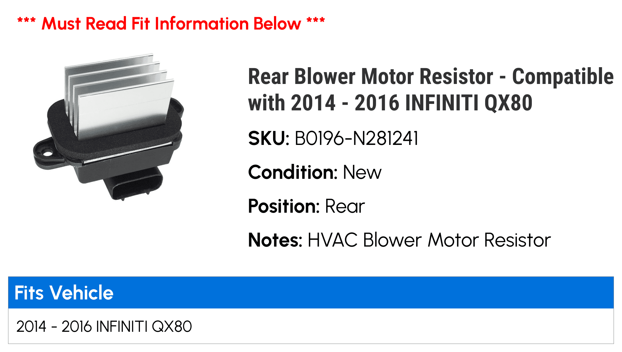 Rear Blower Motor Resistor - Compatible with 2014 - 2016 INFINITI QX80 2015