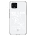 thumbnail image 1 of DistinctInk Clear Shockproof Hybrid Case for Google Pixel 4 XL (6.3" Screen) - TPU Bumper Acrylic Back Tempered Glass Screen Protector - How To Ride a Horse - Stay Mounted, 1 of 1