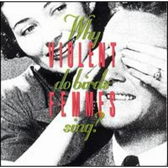 Pre-Owned Why Do Birds Sing? (CD 0075992647625) by Violent Femmes