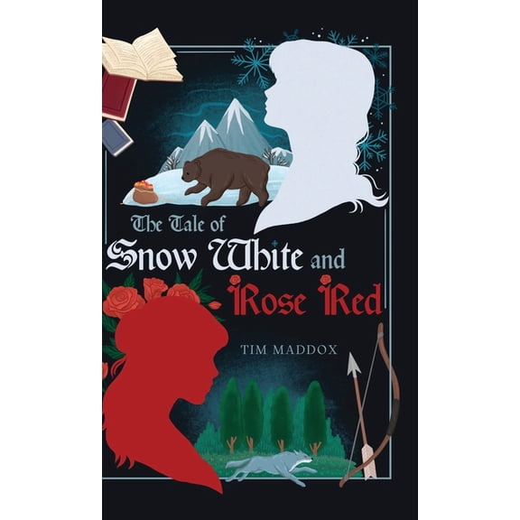 The Tale of Snow White and Rose Red, (Hardcover)