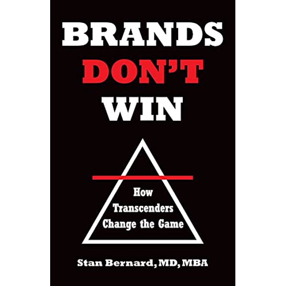 Pre-Owned Brands Don't Win: How Transcenders Change the Game (Paperback) 1544522312 9781544522319